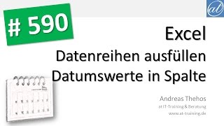 Excel  590  Datenreihen ausfüllen  Kalendertage für 5 Jahre [upl. by Artened531]