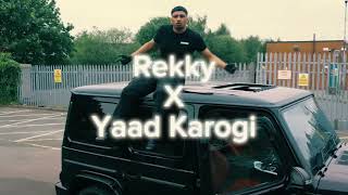 Rekky X Yaad Karogi Remix [upl. by Leeanne]