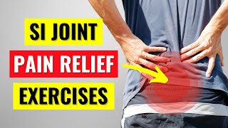 Sacroiliac Joint Pain Relief Exercises amp Stretches [upl. by Bough318]