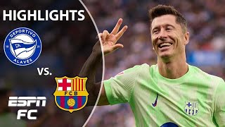 Alaves vs Barcelona  LALIGA Highlights  🚨 ROBERT LEWANDOWSKI HAT TRICK 🚨 [upl. by Cherrita]