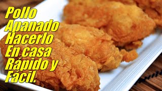 🐔🐔POLLO APANADO COMO SE HACE RAPIDO Y FACIL EN CASA🐔 [upl. by Orin]