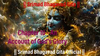 Srimad Bhagavad Gita English  Yatharth Geeta  Chapter 10  An Account of God’s Glory [upl. by Cutty]