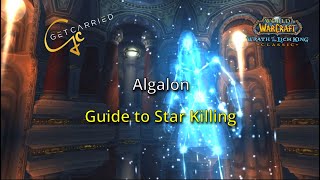 Get Carried Algalon Star Killing Guide [upl. by Emlen]