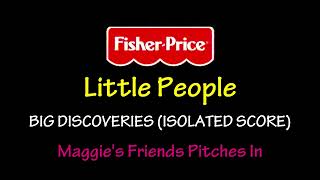 Fisher Price® Little People Big Discoveries  Maggies Friends Pitches In Isolated Score [upl. by Godric74]