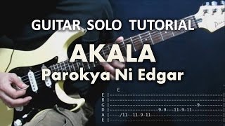 Akala  Parokya Ni Edgar Tutorial Guitar Solo with tabs [upl. by Naziaf]