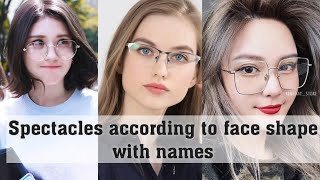 Spectacles according to face shape with namesGlasses according to face shapeTHE TRENDY GIRL [upl. by Baker51]