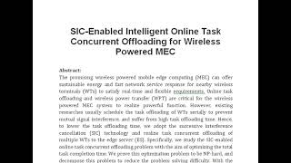 SIC Enabled Intelligent Online Task Concurrent Offloading for Wireless Powered MEC [upl. by Adiol40]