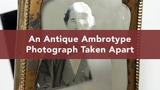 Looking at an 1850s Ambrotype Photograph Taken Out of the Case [upl. by Barr]