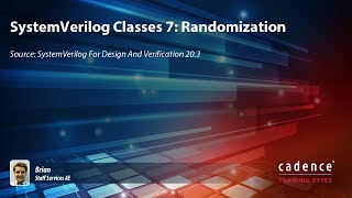 SystemVerilog Classes 7 Class Randomization [upl. by Marijo452]