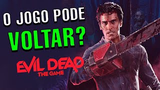 O QUE ACONTECEU COM O JOGO  EVIL DEAD THE GAME [upl. by Tace656]