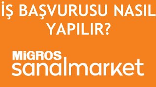 Migros Sanal Market İş Başvurusu Nasıl Yapılır [upl. by Kevon]