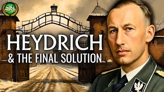 Reinhard Heydrich amp The Final Solution Documentary [upl. by Rucker]