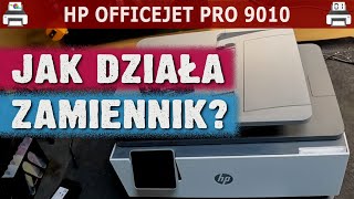 HP OFFICEJET PRO 9010 🖨️ Jak działa zamiennik 1 [upl. by Margery]