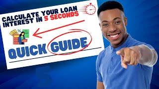 Calculate Your Loan Interest In 5 Seconds  Quick Guide [upl. by Costin]