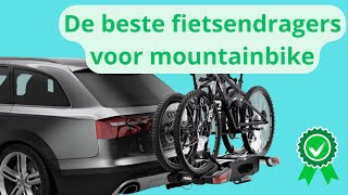 Bekijk de TOP 5 Beste Fietsendragers voor de Mountainbike [upl. by Daiz]