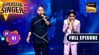 Superstar Singer S3  Finale  Part 1  Ep 41  Full Episode  3 Aug 2024 [upl. by Ayenet378]