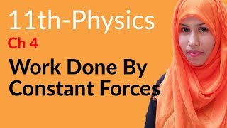 FSC Physics book 1 Ch 4 Work Done by Constant Forces Inter Part 1 Physics [upl. by Lally]