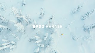 Fernie  Episode 02  MASTER THE MOUNTAIN [upl. by Eluj]