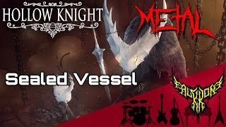 Hollow Knight  Sealed Vessel 【Intense Symphonic Metal Cover】 [upl. by Lossa]