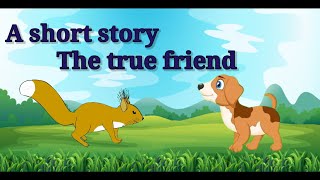 Short storymoral stories for kidsthe true friendEnglishA squirrel and A puppy [upl. by Atinaw441]