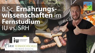 Ernährungswissenschaften im Fernstudium IU vs SRH – berufsbegleitend Bachelor studieren [upl. by Iraj]