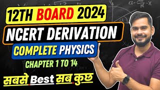 Full NCERT Class 12 Physics Derivations from Chapter 1 to 14  Class 12 Board Exam 2024  SSP Sir [upl. by Valaria519]