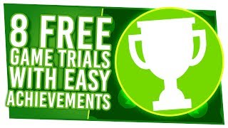 8 Free Game Trials Thatll Grow Your Gamerscore With Easy Achievements [upl. by Atiek942]