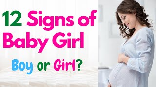 12 Signs of Having a Baby Girl  Early Signs of Baby Girl  Signs and Symptoms of Baby Girl [upl. by Lasorella]