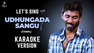 UDHUNGADA SANGU Song Karaoke Version  Use 🎧 For Better Experience  dhanush anirudh vip [upl. by Douglass723]