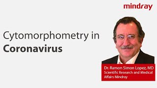 Cytomorphometry in Coronavirus  Dr Ramon Simon Lopez  Mindray healthcare within reach [upl. by Hooge]