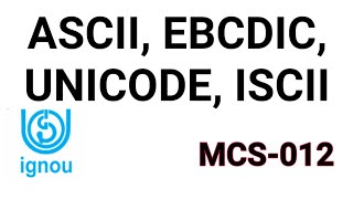 ASCII EBCDIC UNICODE ISCII mcs012 [upl. by Denney]