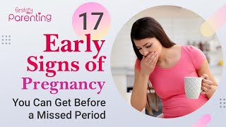 Top 17 Early Pregnancy Symptoms Before a Missed Period  Very Early Pregnancy Symptoms [upl. by Ekud860]