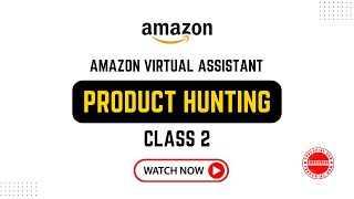 Amazon Product Hunting  Complete Virtual Assistant Course by Enablers [upl. by Dnomder916]