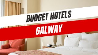 Best Budget Hotels in Galway [upl. by Shurwood944]