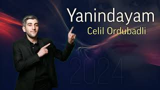 Celil Ordubadli  Yanindayam 2024 [upl. by Scutt]