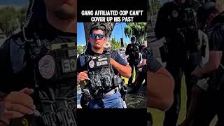 GANG AFFILIATED COP CANTCOVER UP HIS PAST [upl. by Elocyn462]