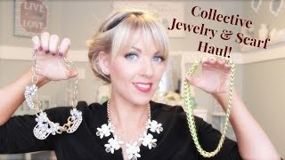 ❤ Collective Jewelry amp Scarf Haul ❤ [upl. by Nnaeitak5]