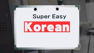 Super Easy Korean [upl. by Menken]