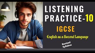 Listening Practice 10  With Answers  IGCSE ESL  English as a Second Language  2024  0510 0993 [upl. by Gabey]