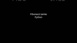 Discover the POWER of Fibonacci in Python [upl. by Nileek]