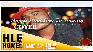 Cover Happy Wedding Jo Sayang  Mr Dhevall [upl. by Coulter976]