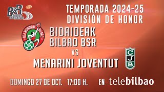 BIDAIDEAK BILBAO BSR  MENARINI JOVENTUT [upl. by Mathias]