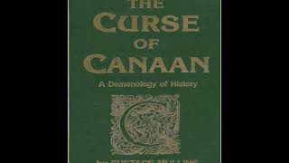 The Curse of Canaan Eustace Mullins Audiobook  Chapter 3 [upl. by Boeke]