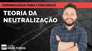 Teoria da Neutralização [upl. by Marzi708]