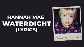 Hannah Mae  Waterdicht Lyrics [upl. by Towrey577]