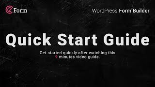 eForm WordPress Form Builder Quick Start Guide [upl. by Isnan]