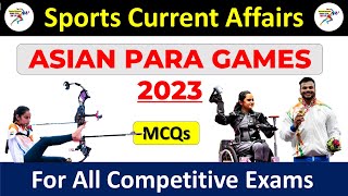 ASIAN PARA GAMES 2023 SPORTS CURRENT AFFAIRS [upl. by Elohcim647]