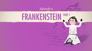 Dont Reanimate Corpses Frankenstein Part 1 Crash Course Literature 205 [upl. by Yduj]