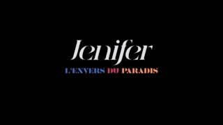 Jenifer  Lenvers du paradis [upl. by Ebonee395]