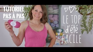 Tutoriel tricot  Le débardeur top dété facile [upl. by Nevetse398]